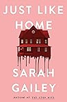 Just Like Home by Sarah Gailey