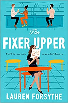 The Fixer Upper by Lauren Forsythe