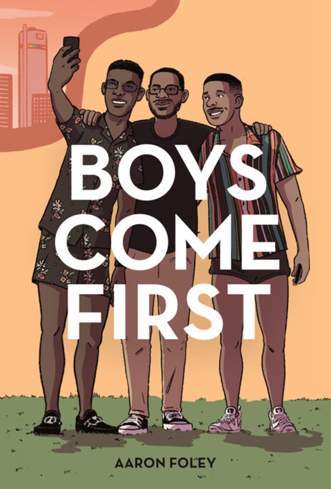 Boys Come First by Aaron Foley