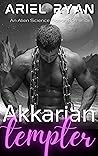 Akkarian Tempter by Ariel Ryan