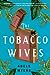 The Tobacco Wives