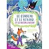 Le corbeau et le renard et le raton laveur by Brisou-Pellen