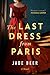 The Last Dress from Paris