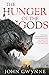 The Hunger of the Gods by John Gwynne