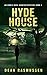 Hyde House (Emmie Rose Haunted Mystery, #3)