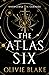 The Atlas Six by Olivie Blake