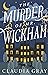 The Murder of Mr. Wickham (Mr. Darcy & Miss Tilney, #1)