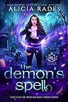 The Demon's Spell (Hidden Legends: College of Witchcraft, #4)