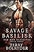 Savage Basilisk (Big Bad Basilisks, #3)