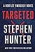 Targeted (Bob Lee Swagger, #12)