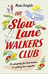 The Slow Lane Walkers Club