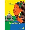 La malinche by Élise Fontenaille