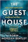 The Guest House by Robin Morgan-Bentley