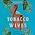 The Tobacco Wives