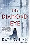 The Diamond Eye by Kate Quinn