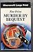 Murder By Bequest (U)