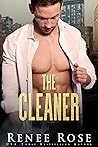 The Cleaner by Renee Rose