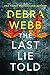 The Last Lie Told (Finley O’Sullivan, #1) by Debra Webb