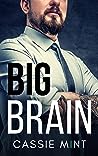 Big Brain by Cassie Mint