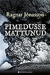 Pimedusse mattunud by Ragnar Jónasson