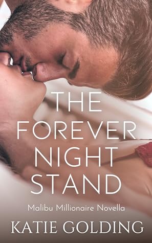 The Forever Night Stand by Katie Golding