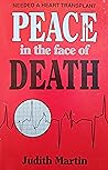 Peace in the Face of Death by Judith Martin