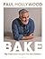 BAKE: My Best Ever Recipes ...