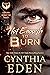 Hot Enough To Burn (Phoenix Fury, #1)