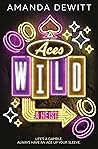 Aces Wild by Amanda DeWitt