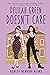 Delilah Green Doesn't Care (Bright Falls, #1) by Ashley Herring Blake