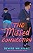 The Missed Connection (Airport Novellas, #2)