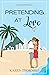 Pretending At Love  (Greenbank Romances #2)