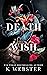 Death Wish (Deception Duet, #2)