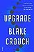 Upgrade by Blake Crouch