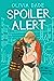 Spoiler Alert (Spoiler Alert, #1) by Olivia Dade