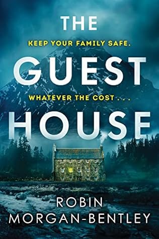 The Guest House by Robin Morgan-Bentley