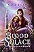 Blood Solace (Blood Grace, #2)