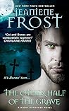 The Other Half of the Grave by Jeaniene Frost