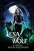 Luna Wolf (The Moon Alpha, #1)