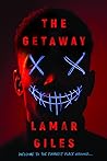 The Getaway by Lamar Giles