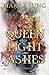 Queen of Light and Ashes (The Etrucian Royals, #1)