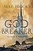 The Godbreaker (The God-King Chronicles, #3)