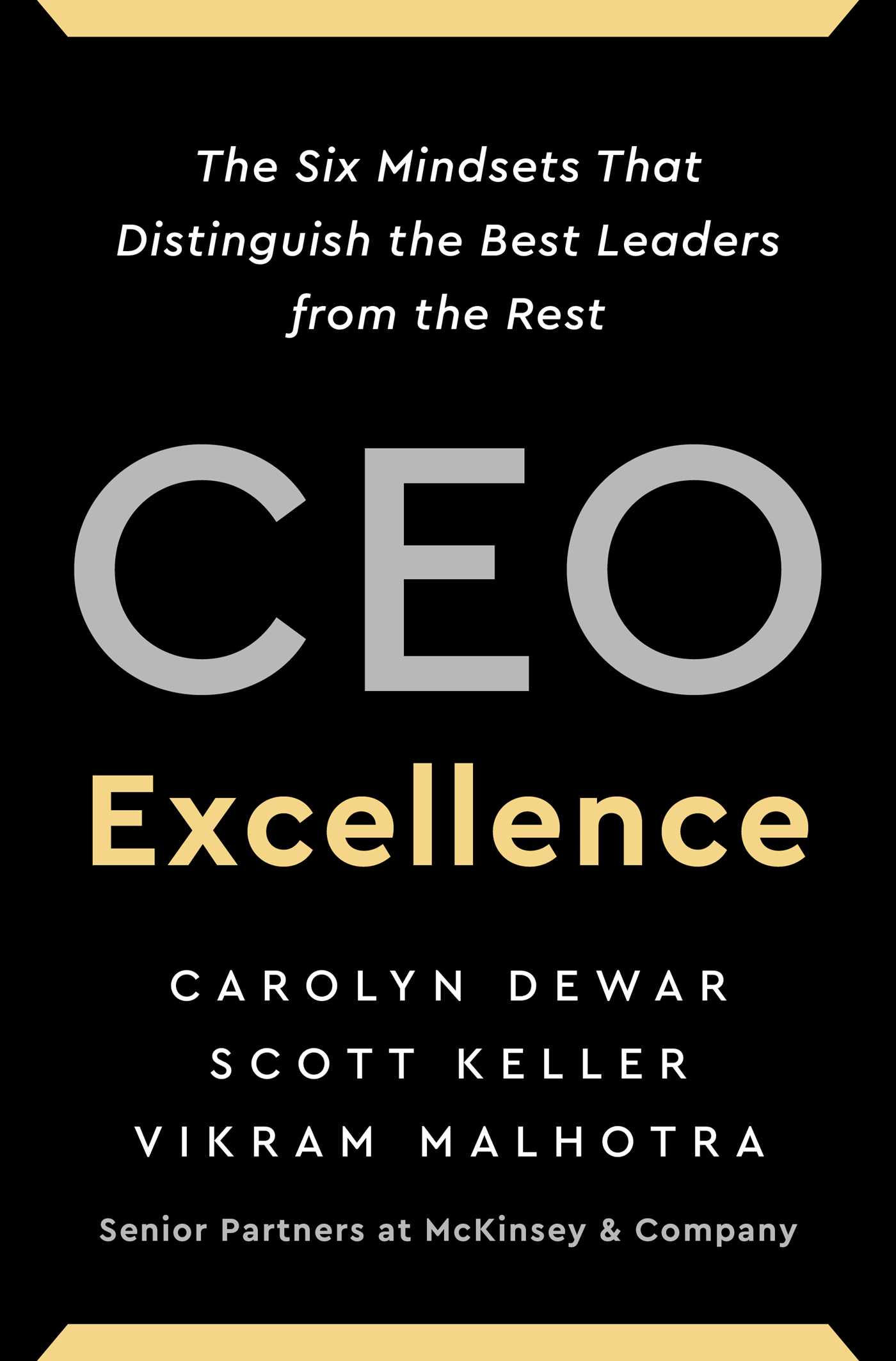 CEO Excellence by Carolyn Dewar