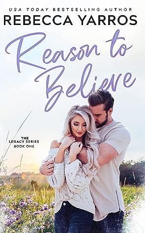 Reason to Believe (Legacy, #1)