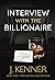 Interview with the Billionaire by J. Kenner