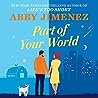 Part of Your World by Abby Jimenez