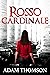 Rosso Cardinale by Adam  Thomson