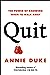 Quit: The Power of Knowing When to Walk Away