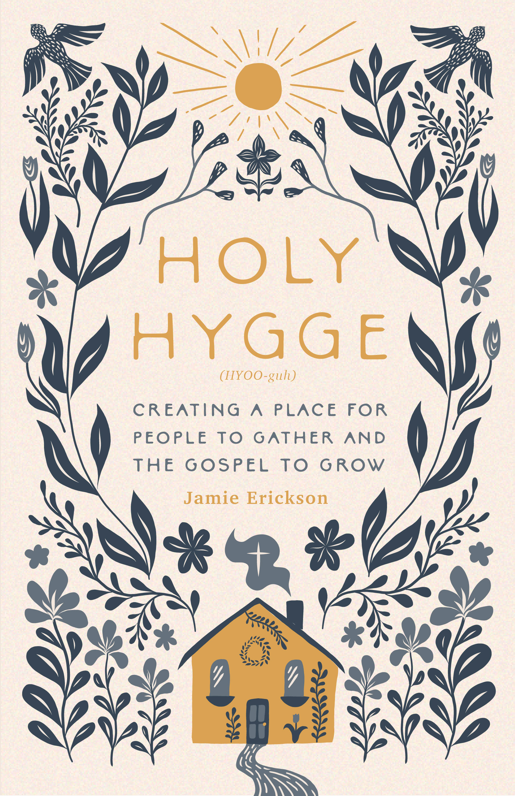 Holy Hygge by Jamie Erickson