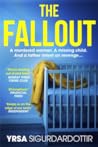 The Fallout by Yrsa Sigurdardottir